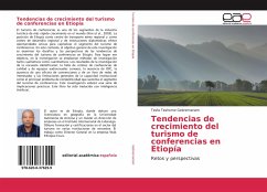 Tendencias de crecimiento del turismo de conferencias en Etiopía - Gebremariam, Tesfa Teshome