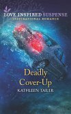 Deadly Cover-Up (Mills & Boon Love Inspired Suspense) (eBook, ePUB)