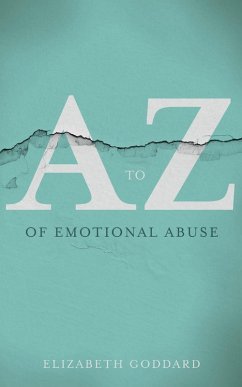 A to Z of Emotional Abuse - Goddard, Elizabeth