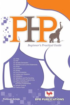 PHP BEGINNER'S PRACTICAL GUIDE - Guleria, Pratiyush; Na