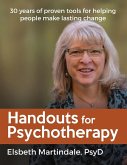 Handouts for Psychotherapy: Tools for helping people change
