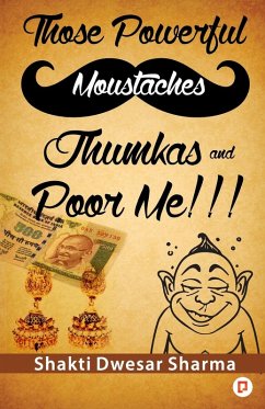 Cover Those Powerful Moustaches Jhumkas and Poor me!!!