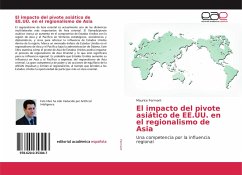 El impacto del pivote asiático de EE.UU. en el regionalismo de Asia