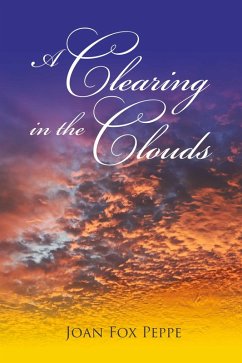 Clearing in the Clouds (eBook, ePUB) - Peppe, Joan Fox