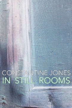 In Still Rooms - Jones, Constantine