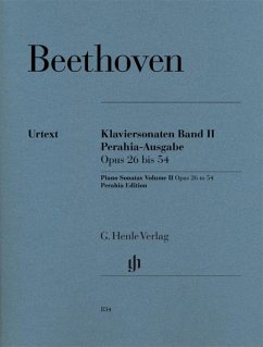 Beethoven, Ludwig van - Klaviersonaten, Band II, op. 26-54, Perahia-Ausgabe - Ludwig van Beethoven - Klaviersonaten, Band II, op. 26-54, Perahia-Ausgabe