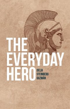 The Everyday Hero - Guzman, Delia Steinberg