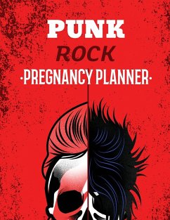 Punk Rock Pregnancy Planner - Larson, Patricia