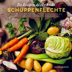 Die hautfreundliche Küche - Schuppenflechte - Olsson, Astrid