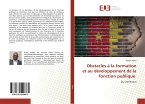 Obstacles à la formation et au développement de la fonction publique