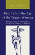 Race Talk in the Age of the Trigger... - Bild 1
