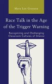 Race Talk in the Age of the Trigger Warning (eBook, ePUB)