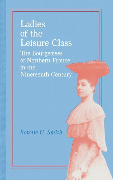Ladies of the Leisure Class (eBook, ePUB) Ladies of the Leisure Class (eBook, ePUB)