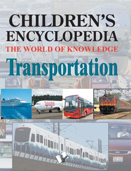 Children's Encyclopedia - Transportation Children's Encyclopedia - Transportation