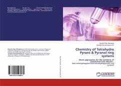Chemistry of Tetrahydro Pyrans & Pyranol ring systems