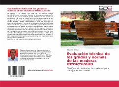Evaluación técnica de los grados y normas de las maderas estructurales