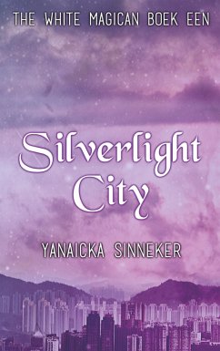 Silverlight City - Yanaicka Sinneker