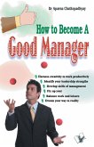 How to Become A Good Manager