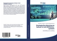 Strategische planning en beheer in het ADOScore-systeem - Tsukanov, Alexander;Abdrakhmanova, Anastasia