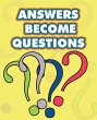 Answers Become Questions - Bild 1