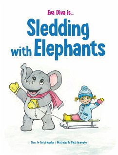 Eva Diva is ... Sledding With Elephants - Arapoglou, Tad