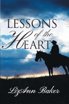 Lessons of the Heart - Baker, Lizann