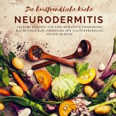 Die hautfreundliche Küche: Neurodermitis