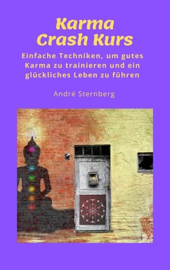 Karma Crash Kurs (eBook, ePUB) - Sternberg, Andre