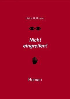 Nicht eingreifen! (eBook, ePUB) - Hoffmann, Heinz