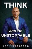 Think and be Unstoppable (eBook, ePUB)
