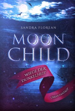 Moonchild (eBook, ePUB) - Florean, Sandra