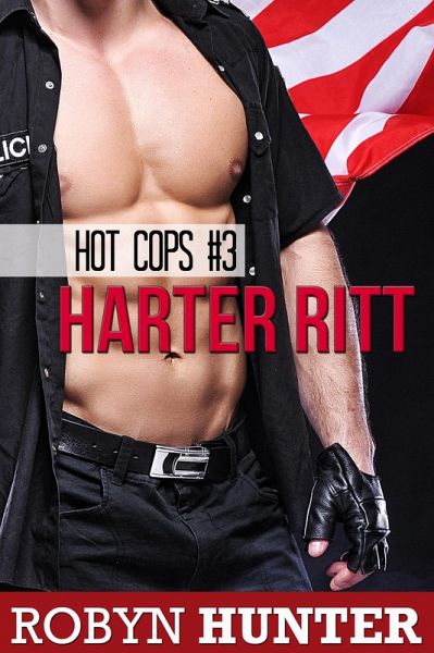 Harter Ritt - Hot Cops #3 (eBook, ePUB) Harter Ritt - Hot Cops #3 (eBook, ePUB)