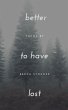 Better to Have Lost (eBook, ePUB) - Bild 1