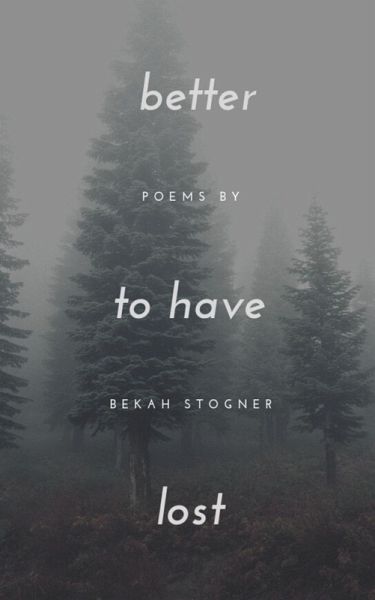 Better to Have Lost (eBook, ePUB) Better to Have Lost (eBook, ePUB)