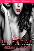 Sexy Unusual: Five Ghostly Erotic Stories (eBook, ePUB)