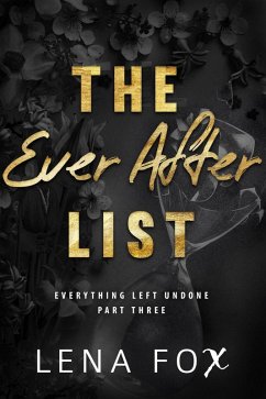 The Ever After List (Everything Left Undone, #3) (eBook, ePUB) - Fox, Lena