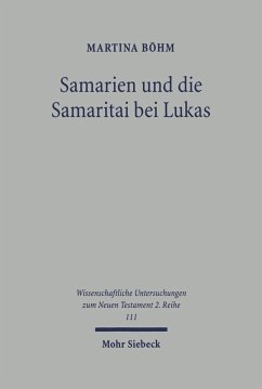 Samarien und die Samaritai bei Lukas (eBook, PDF) - Böhm, Martina