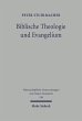 Biblische Theologie und Evangelium... - Bild 1