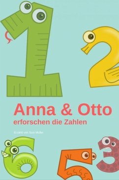 Anna und Otto erforschen die Zahlen (eBook, ePUB) - Müller, Susi
