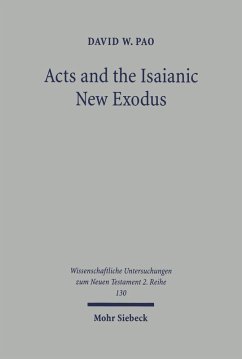 Acts and the Isaianic New Exodus (eBook, PDF) - Pao, David W.