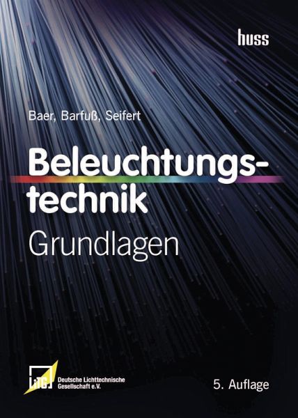 Beleuchtungstechnik (eBook, PDF) von Roland Baer; Meike Barfuß; Dirk  Seifert - Portofrei bei bücher.de