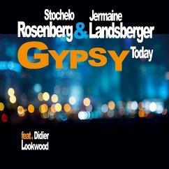 Gypsy Today - Rosenberg,Stochelo/Landsberger,Jermaine