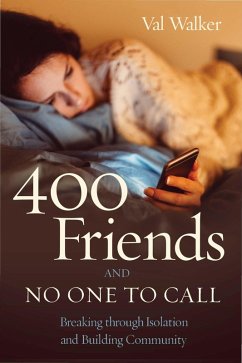 400 Friends and No One to Call (eBook, ePUB) - Walker, Val