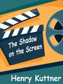 The Shadow on the Screen (eBook, ePUB)