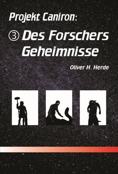 Des Forschers Geheimnisse (eBook, ePUB) - Herde, Oliver H.