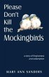 Please Don't Kill the Mockingbirds... - Bild 1