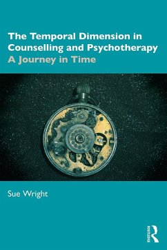 Cover The Temporal Dimension in Counselling and Psychotherapy (eBook, ePUB)