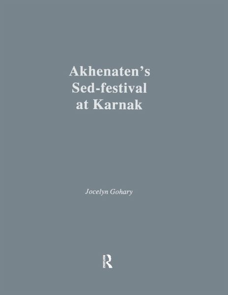 Akhenatens Sed-Festival At Karna (eBook, ePUB)