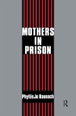 Mothers in Prison (eBook, PDF) Mothers in Prison (eBook, PDF)