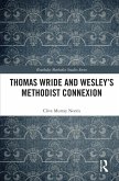 Thomas Wride and Wesley's Methodist Connexion (eBook, ePUB)